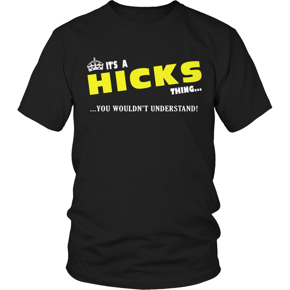 It's A Hicks Thing, You Wouldn't Understand