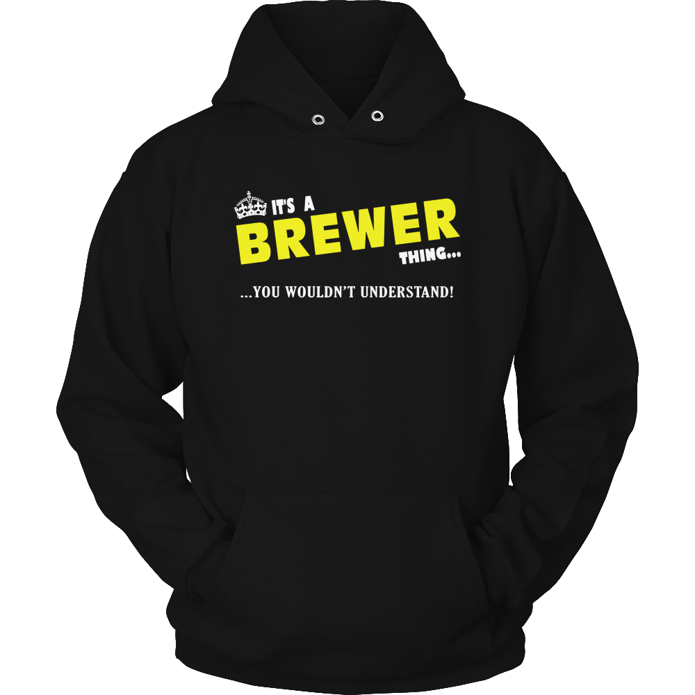 It's A Brewer Thing, You Wouldn't Understand