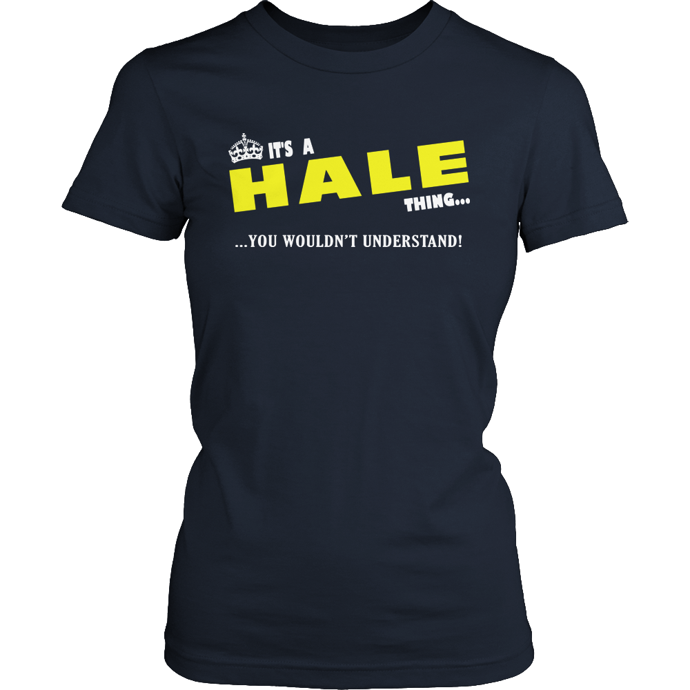 It's A Hale Thing, You Wouldn't Understand