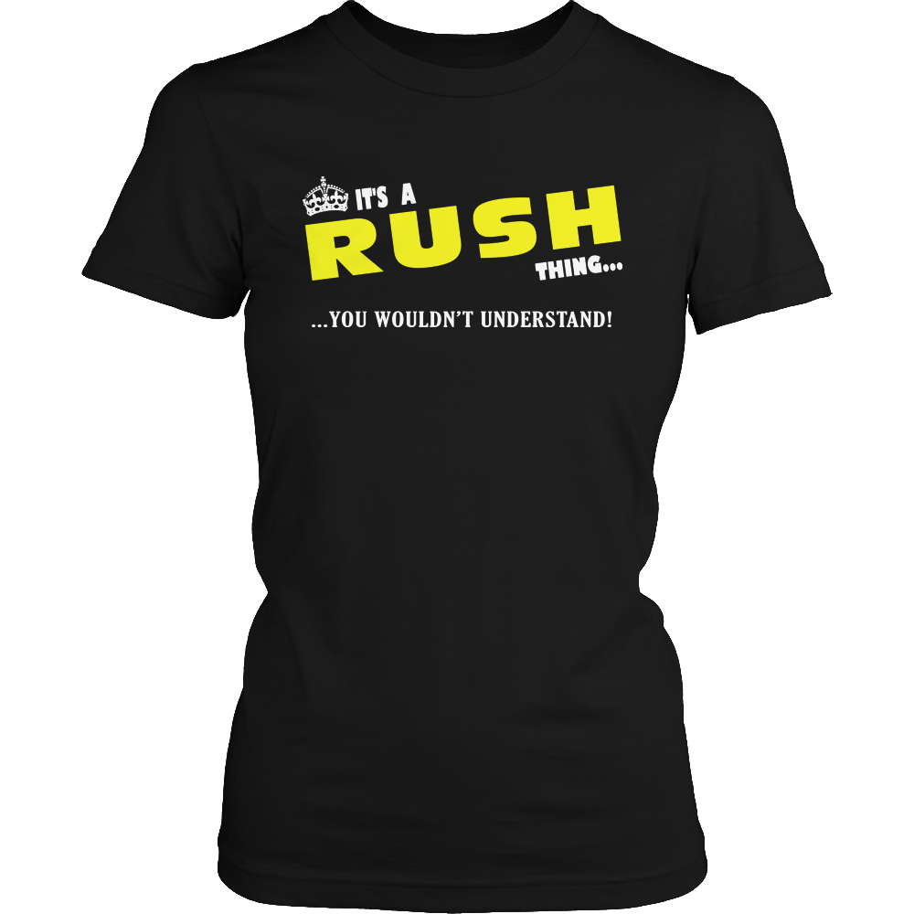 It's A Rush Thing, You Wouldn't Understand