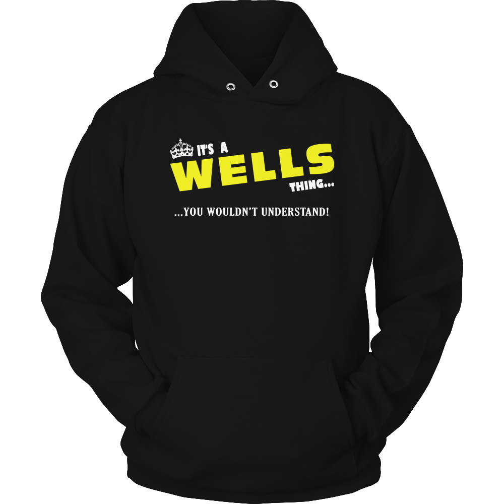 It's A Wells Thing, You Wouldn't Understand