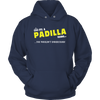 It's A Padilla Thing, You Wouldn't Understand