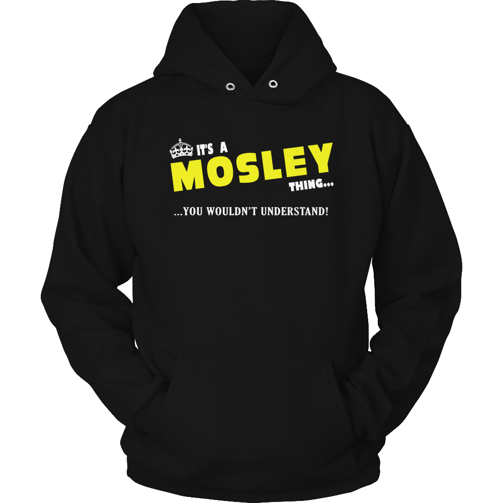 It's A Mosley Thing, You Wouldn't Understand