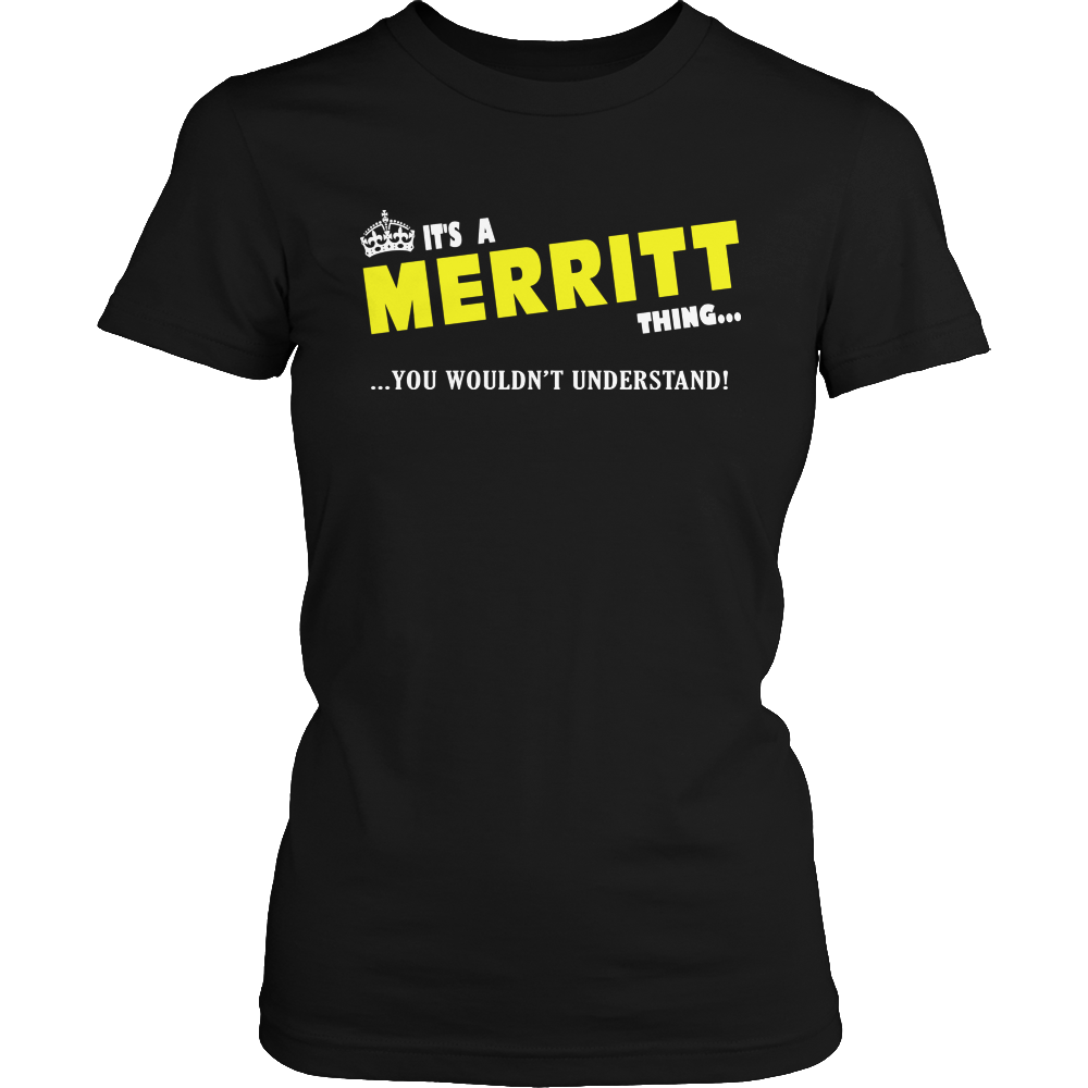 It's A Merritt Thing, You Wouldn't Understand
