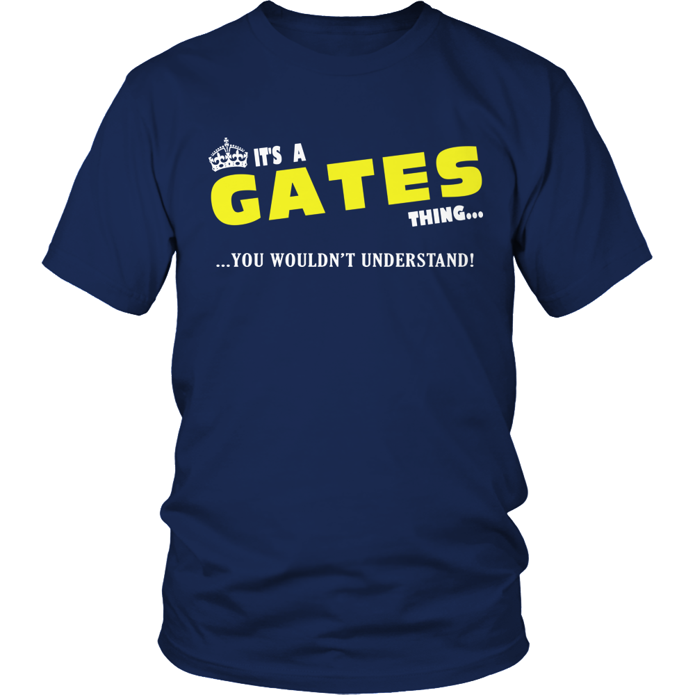 It's A Gates Thing, You Wouldn't Understand