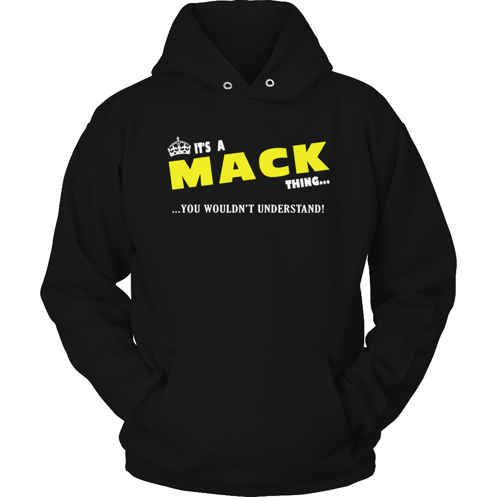 It's A Mack Thing, You Wouldn't Understand