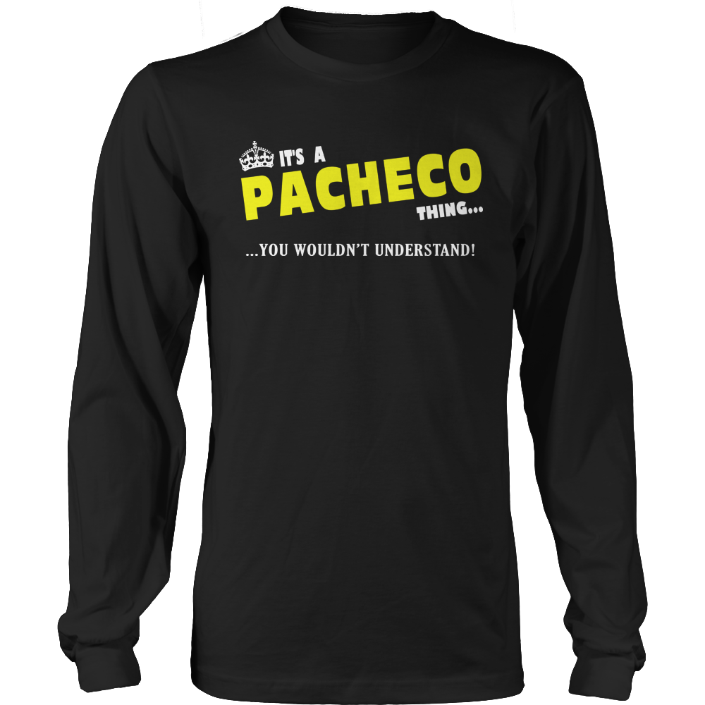 It's A Pacheco Thing, You Wouldn't Understand