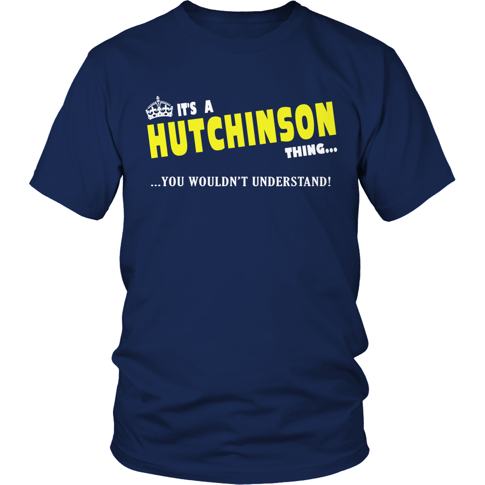 It's A Hutchison Thing, You Wouldn't Understand