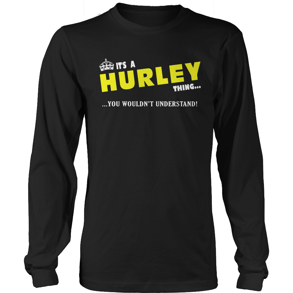 It's A Hurley Thing, You Wouldn't Understand