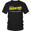 It's A Perkins Thing, You Wouldn't Understand