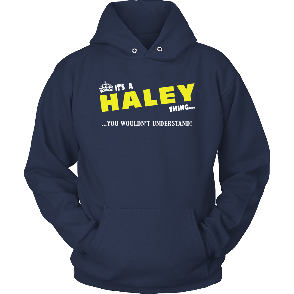 It's A Haley Thing, You Wouldn't Understand