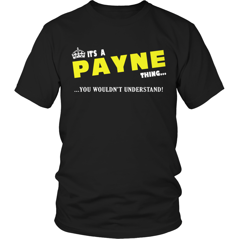It's A Payne Thing, You Wouldn't Understand