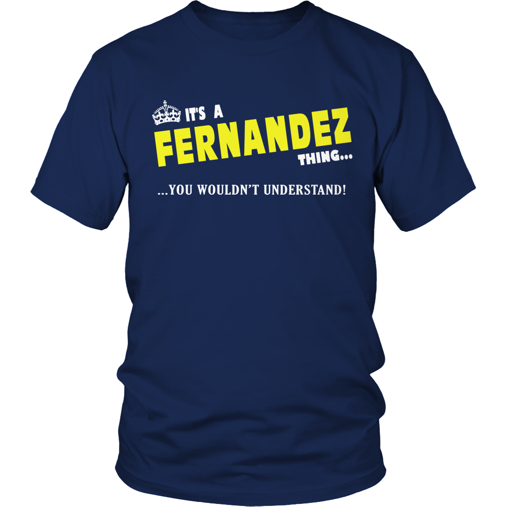 It's A Fernandez Thing, You Wouldn't Understand