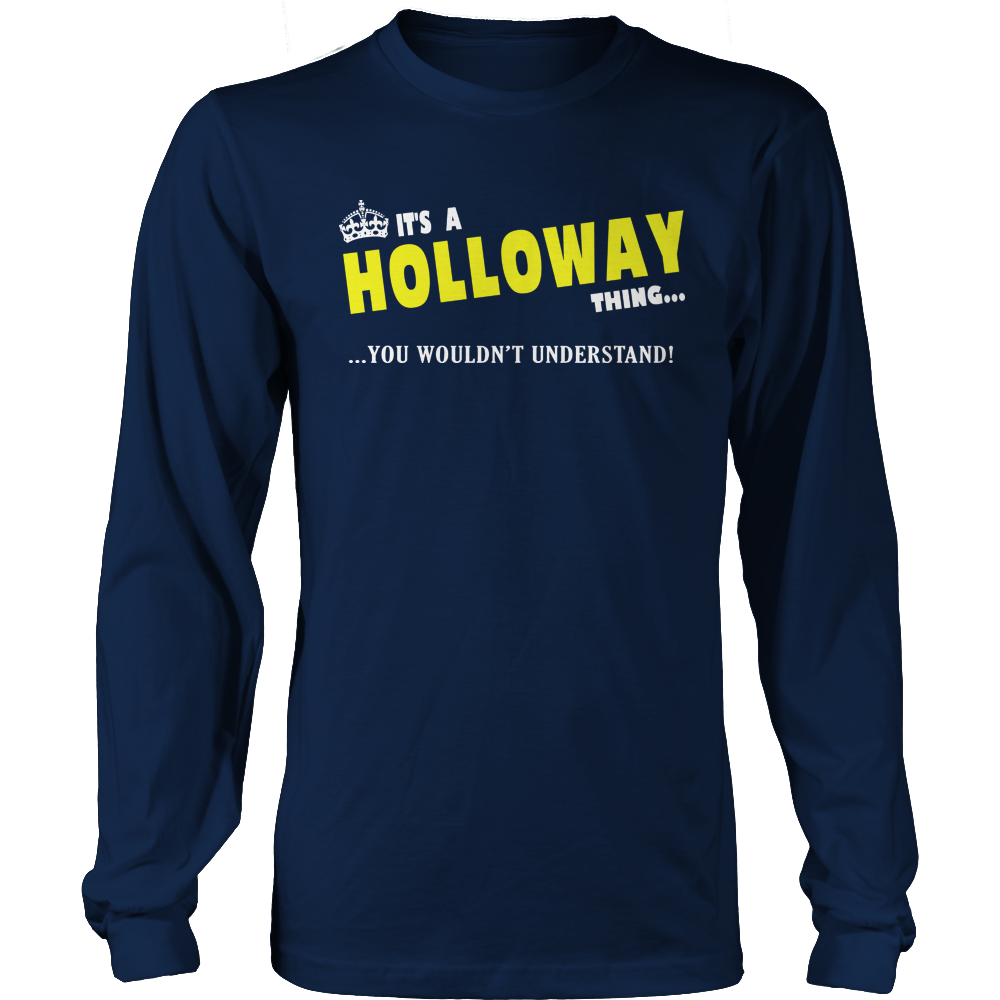 It's A Holloway Thing, You Wouldn't Understand