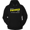 It's A Pacheco Thing, You Wouldn't Understand