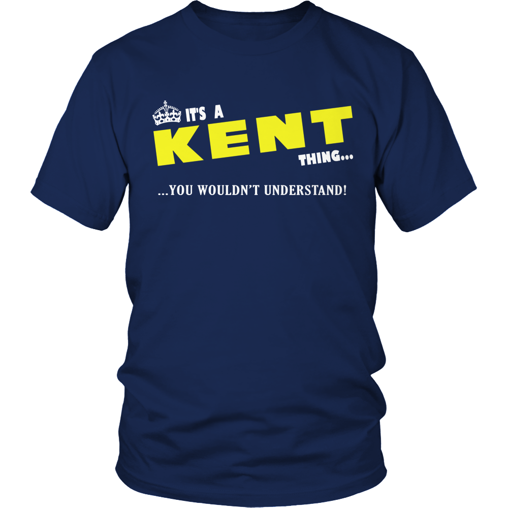 It's A Kent Thing, You Wouldn't Understand