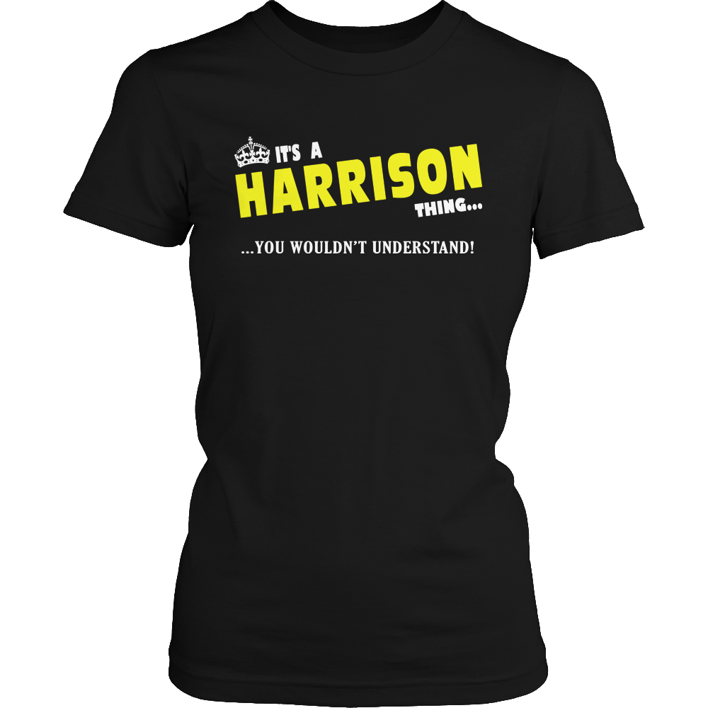 It's A Harrison Thing, You Wouldn't Understand
