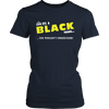 It's A Black Thing, You Wouldn't Understand