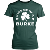 Kiss Me I'm A Burke